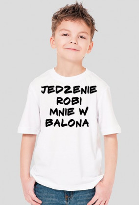 Koszulka Dziecięca "JEDZENIE ROBI MNIE W BALONA"