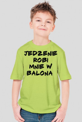 Koszulka Dziecięca "JEDZENIE ROBI MNIE W BALONA"