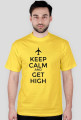 Kep Calm and Get High
