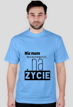 Sztabka koszulka "nie mam koncepcji"