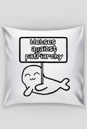 Blebses Against Patriarchy
