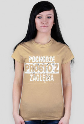 Koszulka Damska "Prosto z Zagłębia"