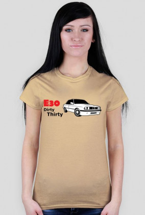Koszulka "Dirty Thirty e30" (damska)