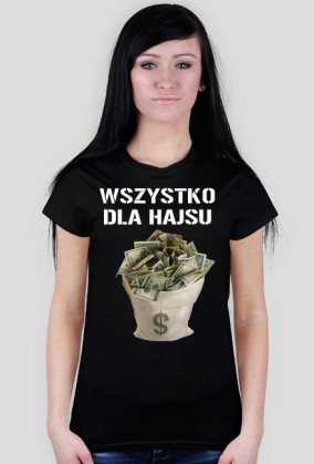 Wszystko dla hajsu (damska, czarna)