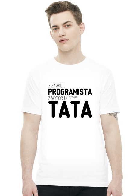Koszulka 2 - z zawodu programista, z wyboru / przypadku tata - dziwneumniedziala.com - koszulki dla informatyków
