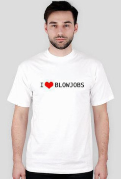 I love blowjobs