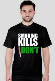 SMOKING KILLS - I DON'T