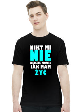 NIKT MI NIE BĘDZIE MOWIŁ JAK MAM ŻYĆ