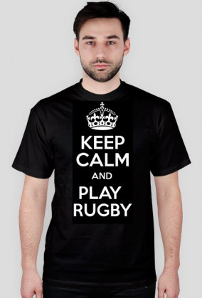 Koszulka KEEP CALM AND PLAY RUGBY