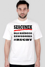 Koszulka SZACUNEK DLA KAŻDEGO ZAWODNIKA RUGBY