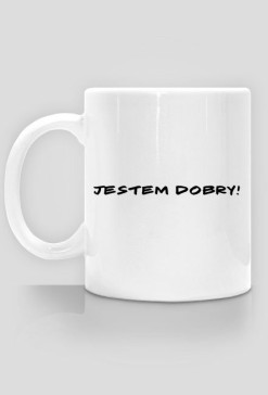 Jestem dobry!