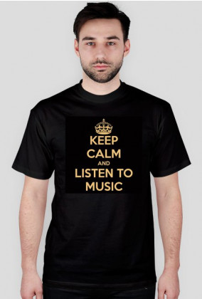 Keep Calm and Listen To Music-Czarna