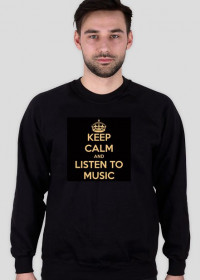 Keep Calm and Listen To Music-Czarna Bluza