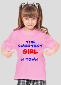 Koszulka The Sweetest GIRL