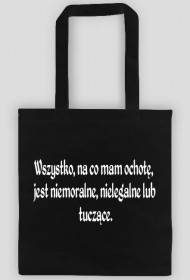 Eko torba cytat "Wszystko, na co mam ochotę.." biały napis