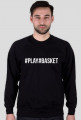 BLUZA BEZ KAPTURA #PLAY#BASKET