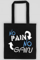 Eko Torba "No Pain No Gain" 2 Kolory do wyboru, Nadruk Biały.