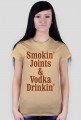 Smokin' Joints & Vodka Drinkin'