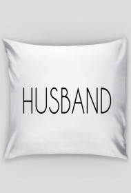 Poszewka na poduszkę HUSBAND