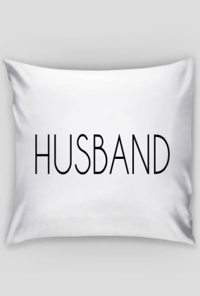 Poszewka na poduszkę HUSBAND