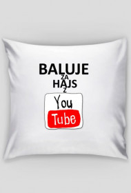 Poduszka Baluje Za hajs Z YT jokobek