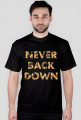 Koszulka męska NEVER BACK DOWN