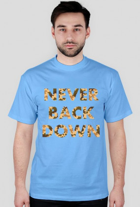 Koszulka męska NEVER BACK DOWN