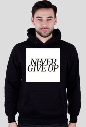 Bluza NEVER GIVE UP