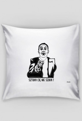 SZTUKA CIĘ NIE SZUKA!
