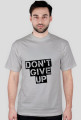 Koszulka męska: nadruk Don't give up | RÓŻNE KOLORY