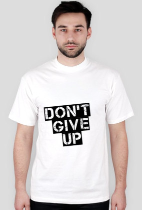 Koszulka męska: nadruk Don't give up | RÓŻNE KOLORY