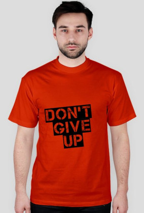 Koszulka męska: nadruk Don't give up | RÓŻNE KOLORY