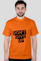 Koszulka męska: nadruk Don't give up | RÓŻNE KOLORY