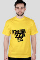 Koszulka męska: nadruk Don't give up | RÓŻNE KOLORY