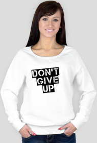 Bluza damska: nadruk Don't give up | BIAŁA I SZARA