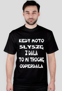 Kiedy moto słyszę