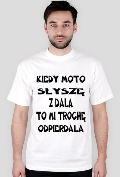 Kiedy moto słyszę