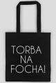 Torba na focha!