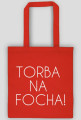 Torba na focha!