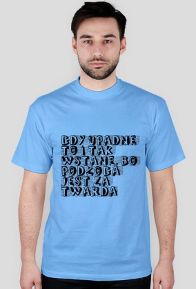 gdy upadnę