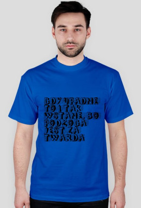 gdy upadnę
