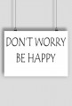 Plakat poziomy "Don't worry be happy"