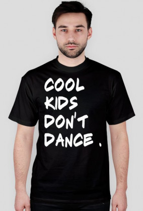 Cool Kids Don't Dance - Męska ( WHITE )