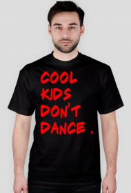 Cool Kids Don't Dance - Męska ( RED )