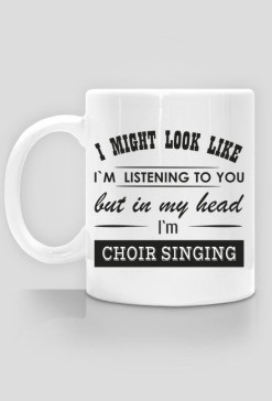 Kubek z nadrukiem chóralnym "Choir singing"