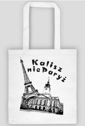 Eko torba - Kalisz nie Paryż