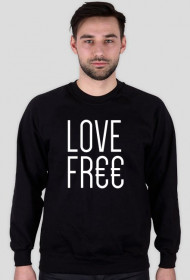Love FREE FR€€ - Petrichor Wear - bluza męska