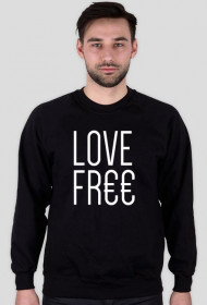 Love FREE FR€€ - Petrichor Wear - bluza męska