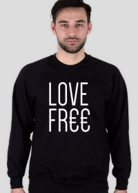 Love FREE FR€€ - Petrichor Wear - bluza męska