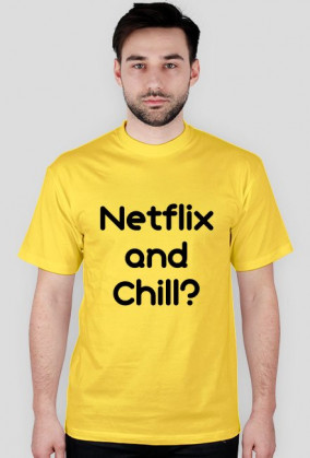 Netflix and Chill?